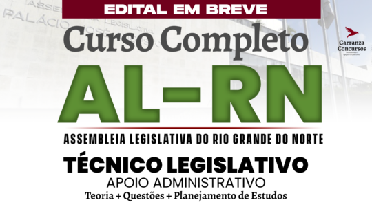 AL RN - Curso Completo - Técnico Legislativo Apoio Administrativo