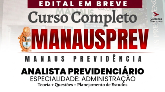 MANAUSPREV - Curso Completo - Analista Previdenciário Especialidade: Administração