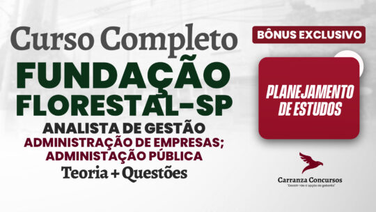 Fundação Florestal/SP - Curso Completo - Analista de Gestão Administração de Empresas; Administração Pública