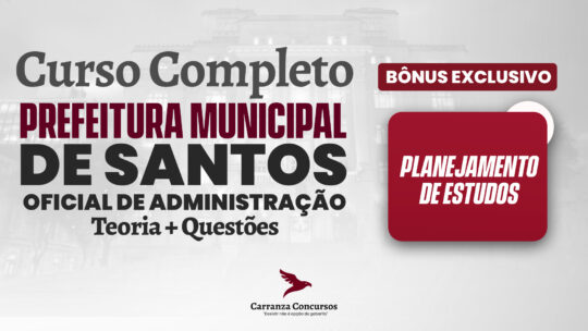 PREFEITURA SANTOS/SP - Curso Completo - Oficial de Administração