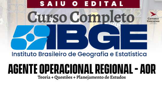 IBGE - Curso Completo - Agente Operacional Regional AOR