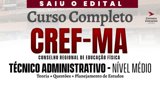 CREF MA - Curso Completo - Técnico Administrativo