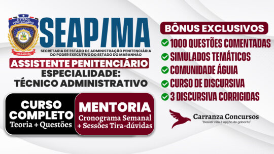SEAP (MA) - Curso Completo - Assistente Penitenciário | Técnico Administrativo