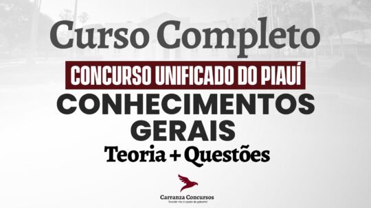 Concurso Unificado PI - Conhecimentos Gerais - Teoria + Questões