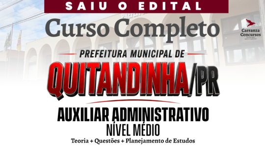PREFEITURA MUNICIPAL DE QUITANDINHA (PR) - Curso Completo -Auxiliar Administrativo