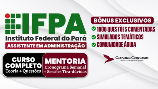IFPA - CURSO COMPLETO - ASSISTENTE EM ADMINISTRAÇÃO