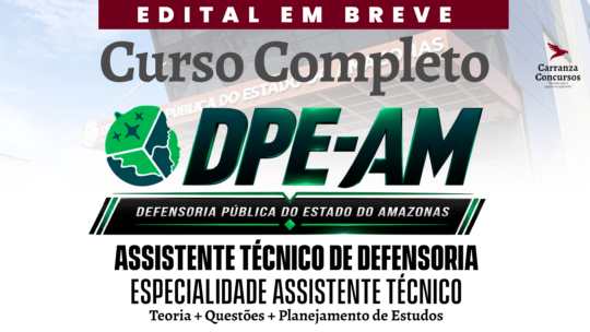 DPE AM - Curso Completo - Assistente Técnico Administrativo