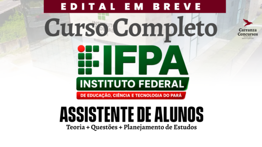 IFPA - Curso Completo - Assistente de Alunos