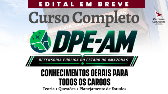 DPE AM - CONHECIMENTOS GERAIS PARA TODOS OS CARGOS