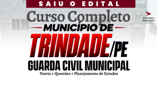 Município TRINDADE (PE) - Curso Completo - Guarda Municipal Civil