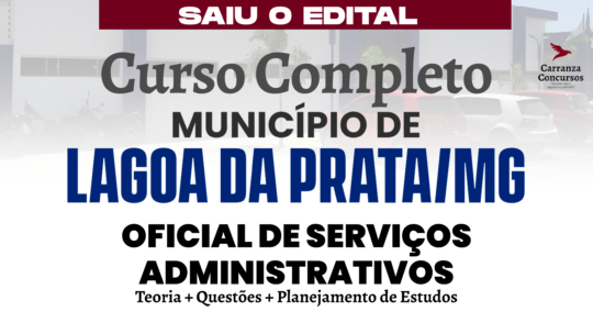 Lagoa da Prata/MG - Curso Completo - Oficial de Serviços Administrativos