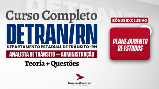 DETRAN RN - Curso Completo - Analista de Trâsito - Área administração
