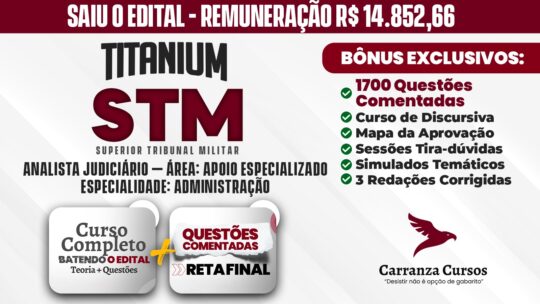 STM - TITANIUM (Curso Completo + 800 Questões) - Analista Judiciário Apoio Especializado; Administração