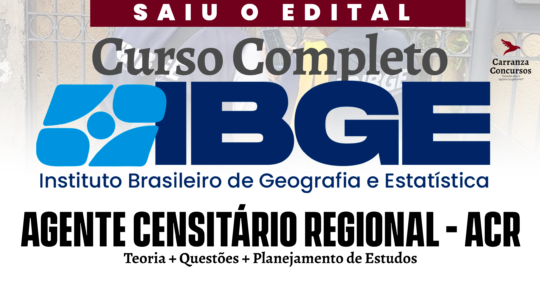 IBGE - Curso Completo - Agente Censitário Regional (ACR)