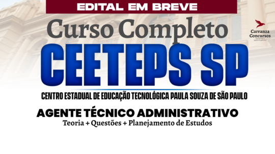 CEETEPS SP - Curso Completo - Agente Técnico Administrativo