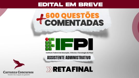 IFPI - 600 Questões Comentadas - Assistente Administrativo