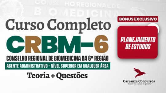 CRBM 6 - Curso Completo - Agente Administrativo