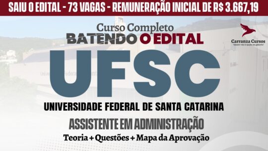 UFSC Ξ Universidade Federal de Santa Catarina ⦙ Assistente em Administração