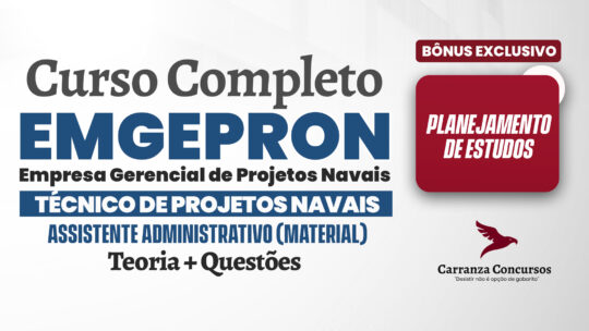 EMGEPRON - Curso Completo - Técnico de Projetos Navais Assistente Administrativo (Material)