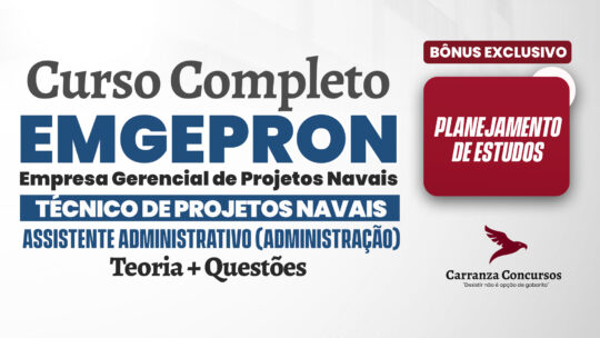 EMGEPRON - Curso Completo - Técnico de Projetos Navais Assistente Administrativo (Administração)