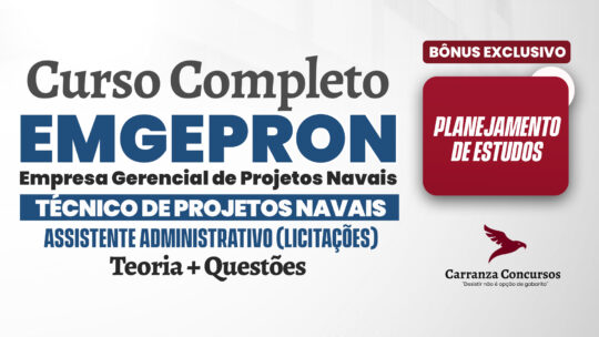 EMGEPRON - Curso Completo - Técnico de Projetos Navais Assistente Administrativo (Licitações)