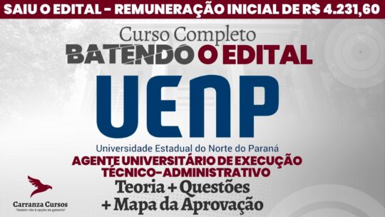UENP Ξ Universidade Estadual do Norte do Paraná ⦙ Agente Universitário de Execução Técnico-administrativo