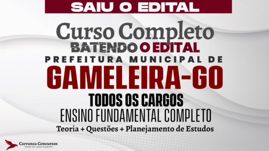 Prefeitura Municipal de Gameleira de Goiás - Curso Completo - Todos os Cargos