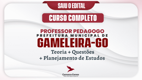 Prefeitura Municipal de Gameleira de Goiás - Curso Completo - Professor Pedagogo