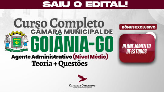 Câmara Municipal de Goiânia GO - Curso Completo - Agente Administrativo