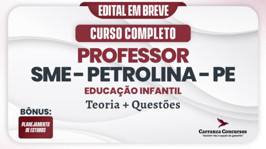 SME PETROLINA PE - Curso Completo - Professor de Educação Infantil