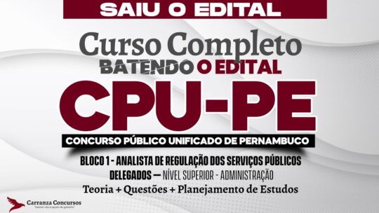 CPU PE - Curso Completo - Bloco 1 Analista de Regulação dos Serviços Públicos Delegados | Administração (Nível Superior em Administração)