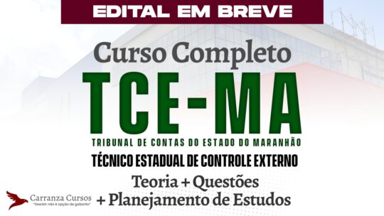 TCE MA - Curso Completo - Técnico Estadual de Controle Externo