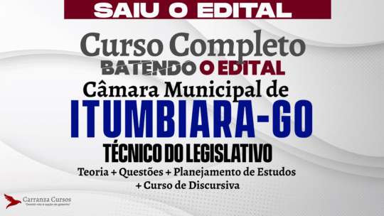 Câmara Municipal de Itumbiara/GO - Curso Completo - Técnico do Legislativo