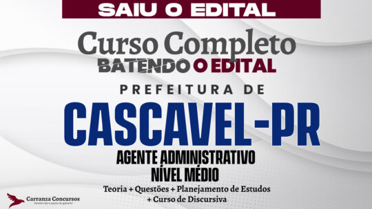 Prefeitura de Cascavel PR - Curso Completo - Agente Administrativo