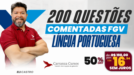 Língua Portuguesa para Concursos - 200 Questões Comentadas FGV