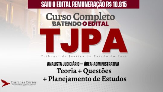 TJPA - Curso Completo - Analista Judiciário – Área Administrativa