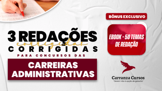 03 Redações Corrigidas para concursos das Carreiras Administrativas