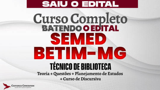 SEMED Betim /MG - Curso Completo - TÉCNICO DE BIBLIOTECA