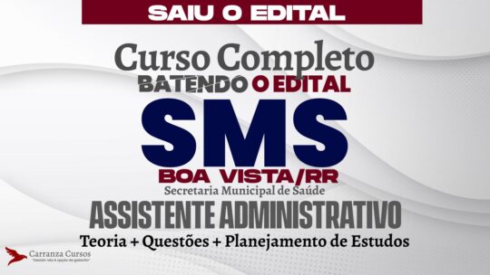 SMS BOA VISTA/RR - Curso Completo - Assistente Administrativo