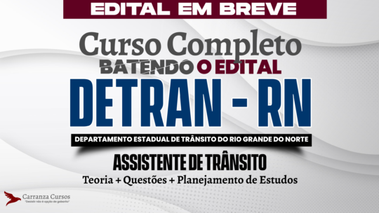 DETRAN RN - Curso Completo - Assistente Técnico – Área: Administrativa