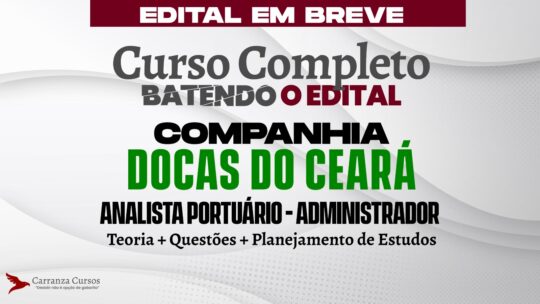 DOCAS DO CEARÁ - Curso Completo - Cargo Analista Portuário - Administrado