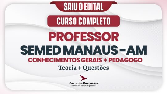 SEMED MANAUS - AM  Professor - Conhecimentos Gerais + Pedagogo
