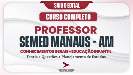 SEMED MANAUS - AM PROFESSOR - Conhecimentos Gerais + Educação Infantil