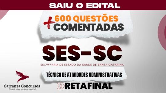 SES SC - 600 Questões Comentadas - Técnico em Atividades Administrativas