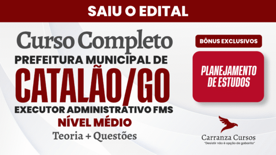 CATALÃO/GO - Curso Completo - Executor Administrativo FMS
