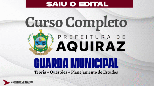 Prefeitura de Aquiraz - Curso Completo - Guarda Municipal