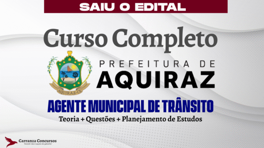 Prefeitura de Aquiraz - Curso Completo - Agente Municipal de Trânsito
