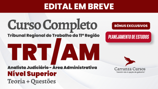 TRT AM/RR - Curso Completo - Analista Judiciário Área Administrativa