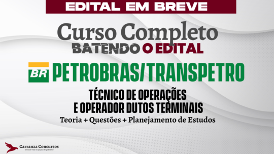 Petrobrás/Transpetro – Curso Completo – Técnico de Operações e Operador Dutos Terminais