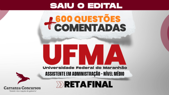 UFMA – 600 Questões Comentadas – Assistente em Administração
